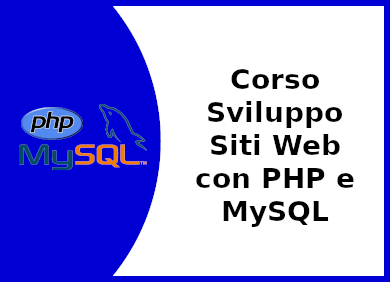Corso Sviluppo Siti Web con PHP e MySQL
